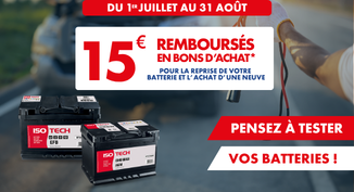 15€ REMBOURSÉS POUR VOTRE BATTERIE